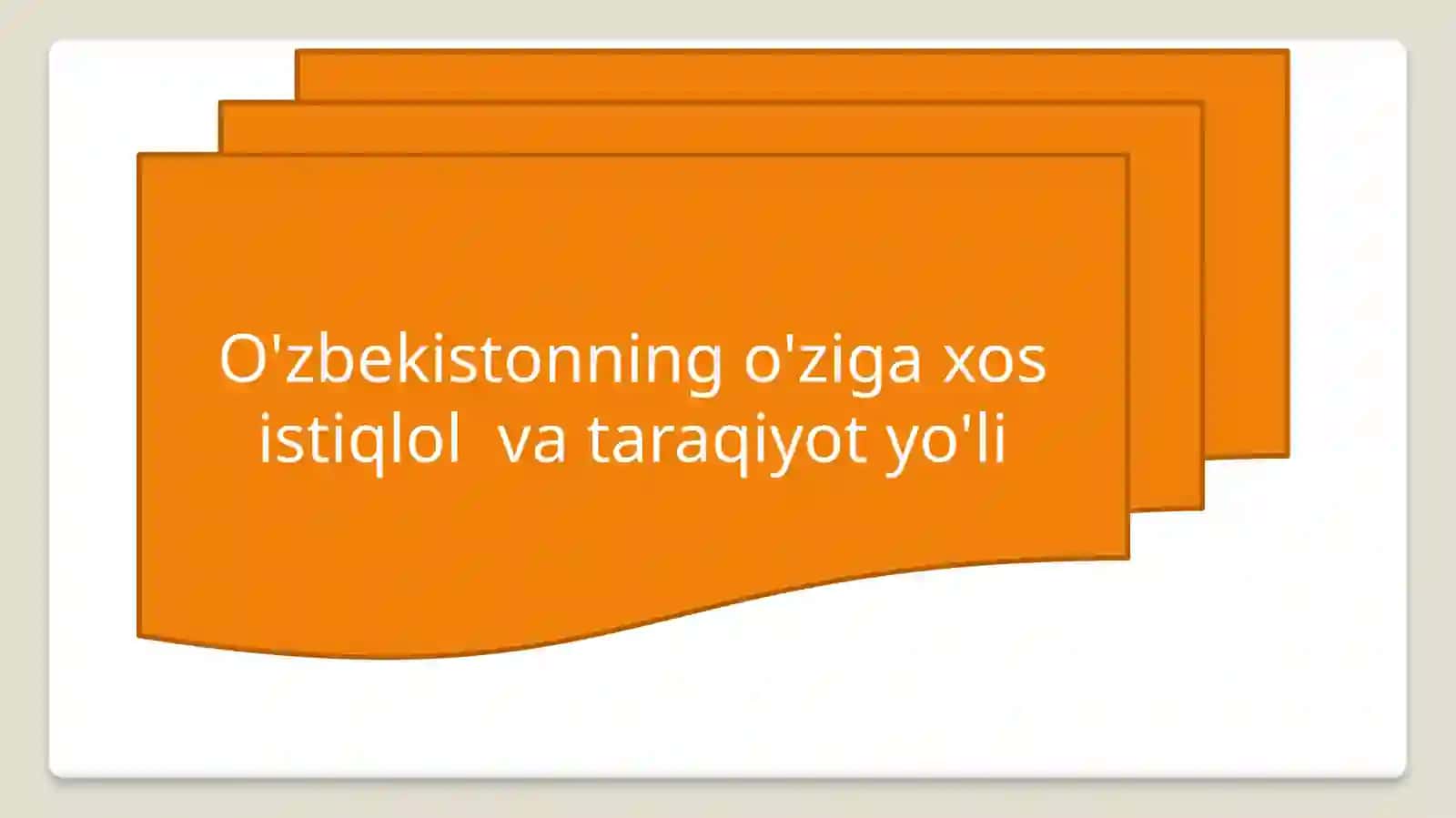 O’zbekistonning o’z istiqlol va taraqqiyot yo’li 2