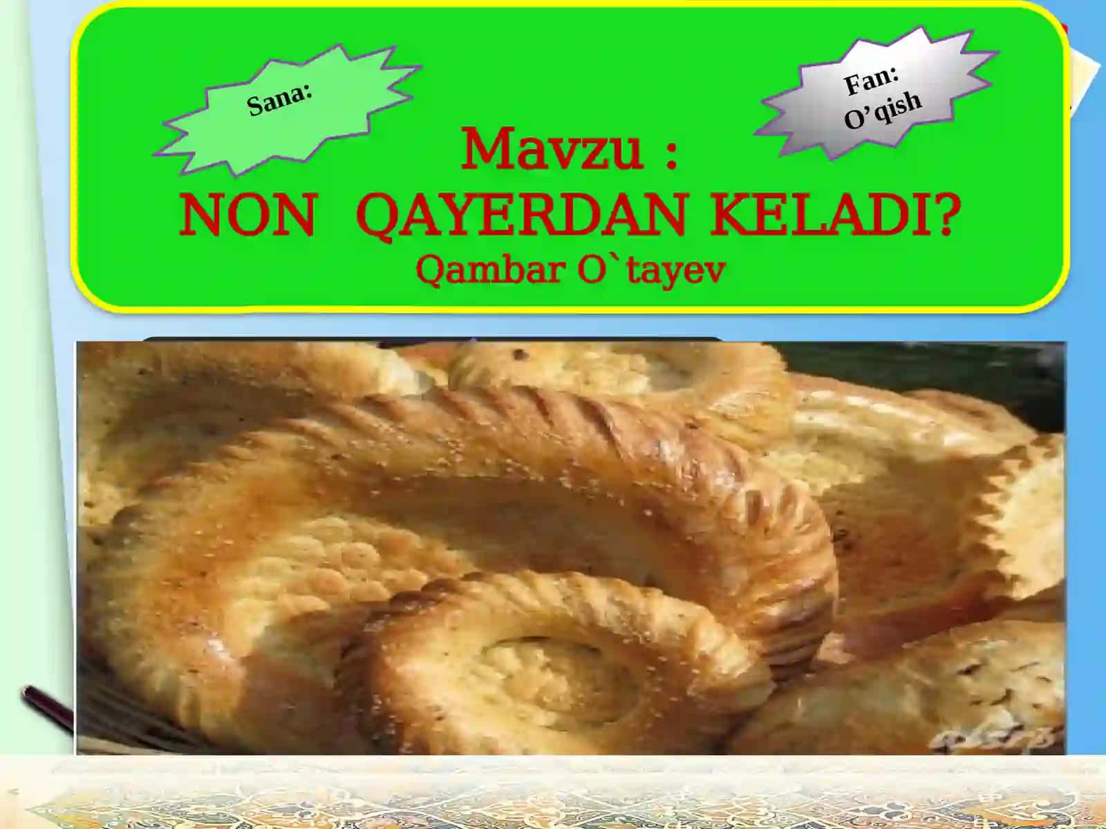 NON QAYERDAN KELADI? 2