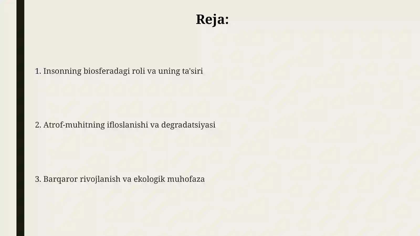 Inson biosferasi omili sifatida Inson faoliyatining biosferaga ta'siri 2