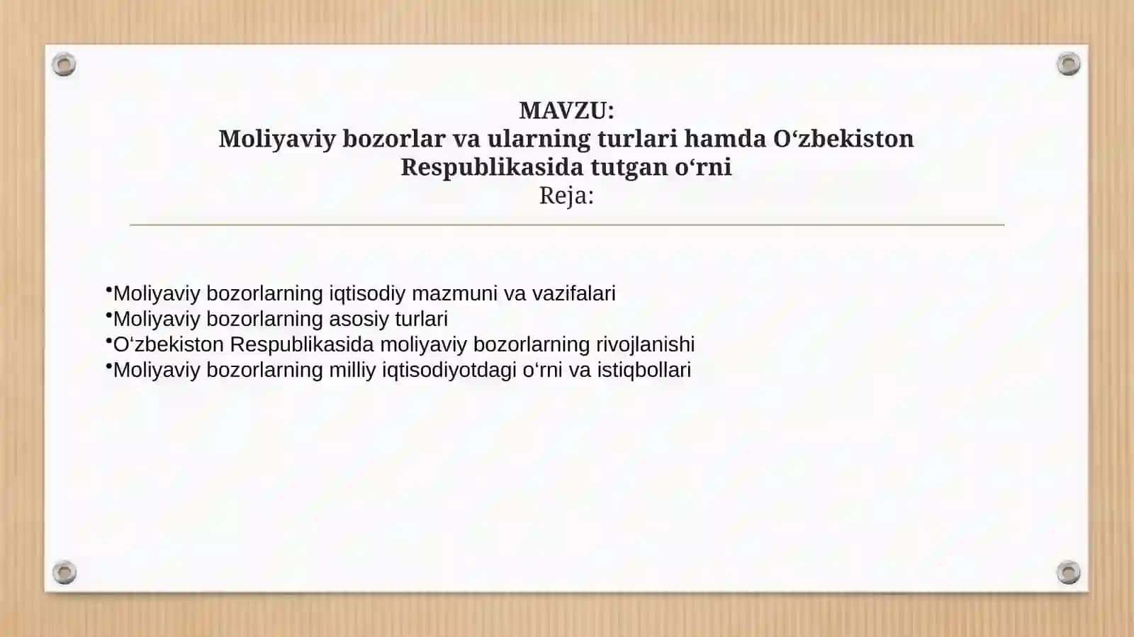 Moliyaviy bozorlar va ularning turlari hamda O‘zbekiston Respublikasida tutgan o‘rni 2