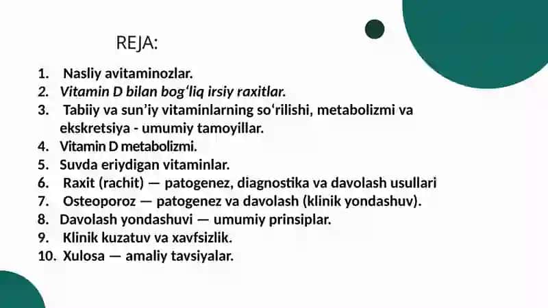 Nasliy avitaminozlar. Tabiiy va sun'iy vitaminlarni metabolizmi va ekskretsiyalanishi, Raxit va osteoporoz patogenezi va davolash usullari. 2