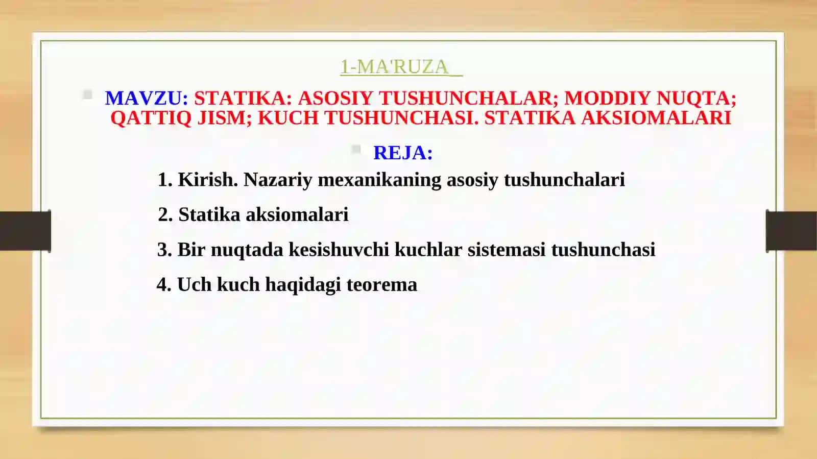 STATIKA: ASOSIY TUSHUNCHALAR; MODDIY NUQTA; QATTIQ JISM; KUCH TUSHUNCHASI. STATIKA AKSIOMALARI 2