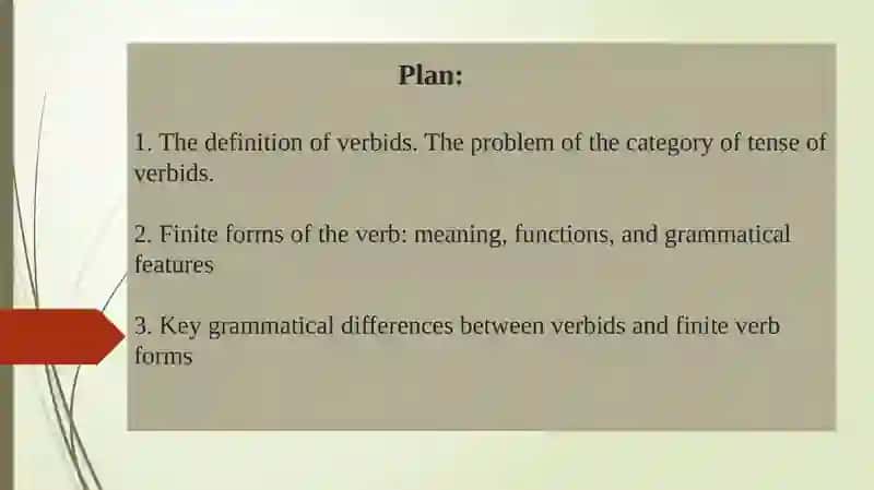 Verbids, the difference between verbids & finite forms of the verbs 2