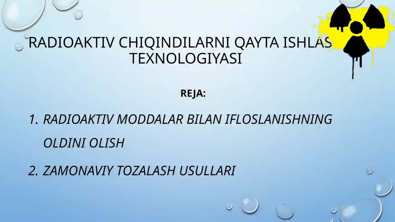 Radioaktiv chiqindilar qayta ishlash texnologiyasi 2