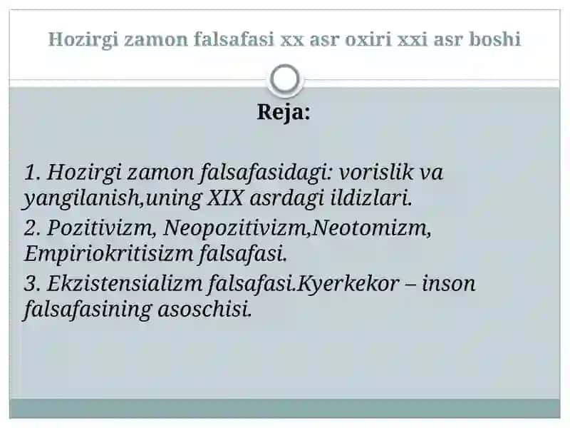 HOZIRGI ZAMON FALSAFASI XX ASR OXIRI XXI ASR BOSHI 2