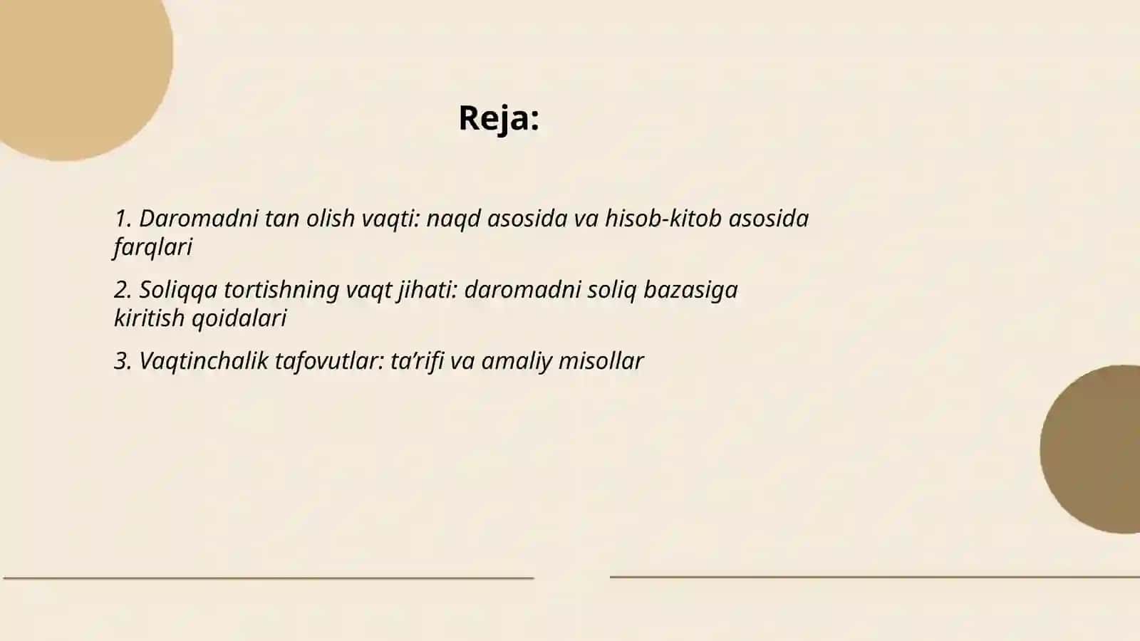 Daromad olish vaqti, soliqqa tortish va kechiktirilgan soliq majburiyatlari (tax deferral) 2
