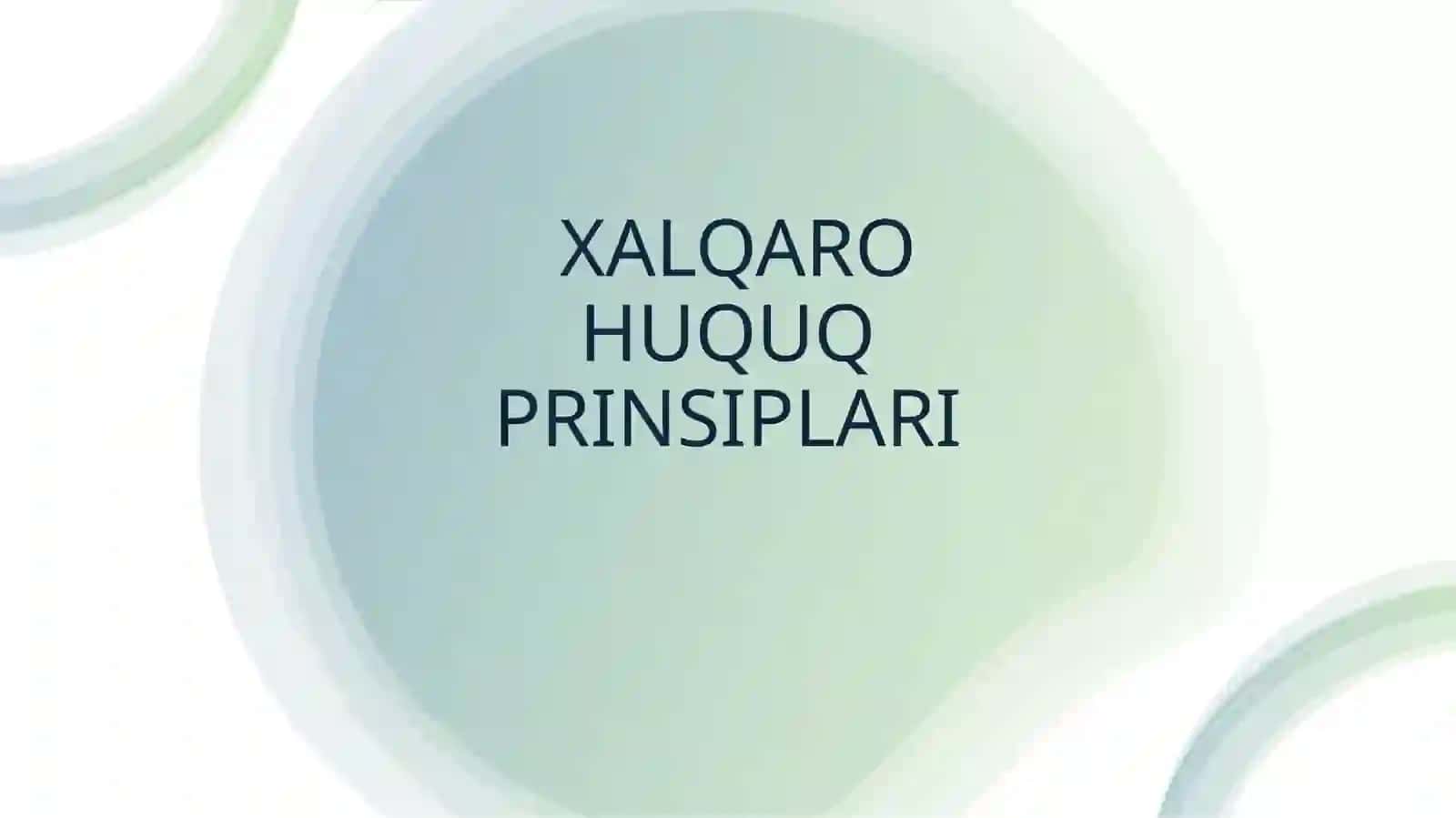 Халқаро ҳуқуқнинг асосий принциплари 2