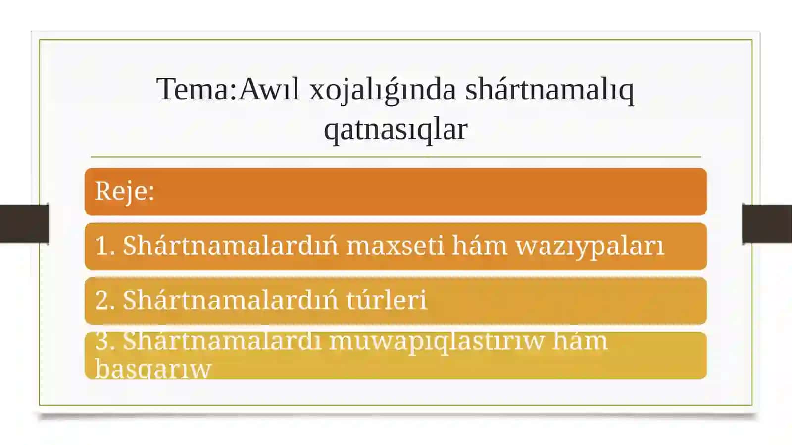 Awıl xojalıǵında shártnamalıq qatnasıqlar 2