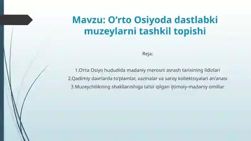 Oʻrta Osiyoda dastlabki muzeylarni tashkil topishi 2