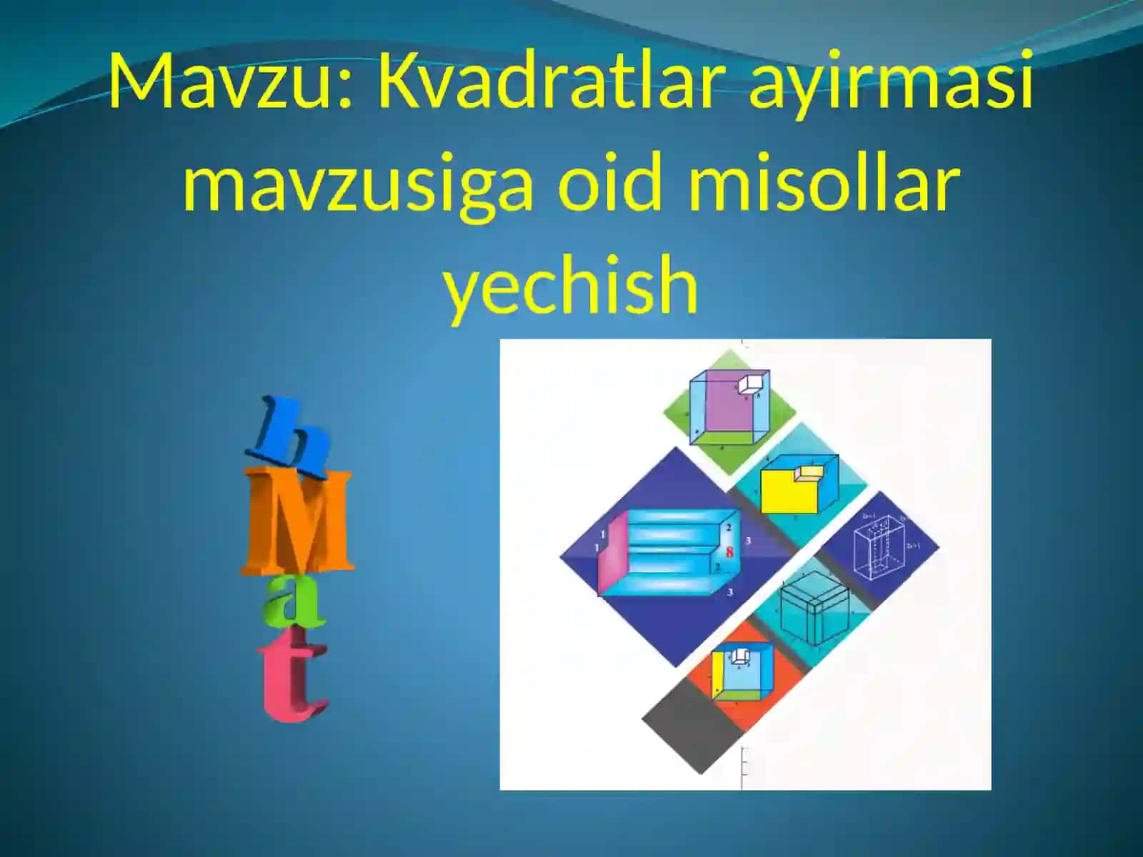 7-sinf Algebra fanidan Kvadratlar ayirmasi mavzusiga doir misollar yechish dars ishlanma 2