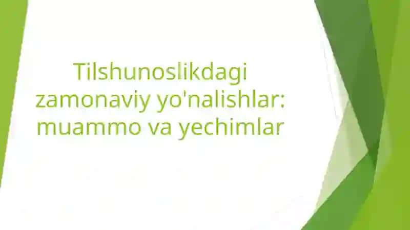 Tilshunoslikning zamonaviy yo'nalishlari 2