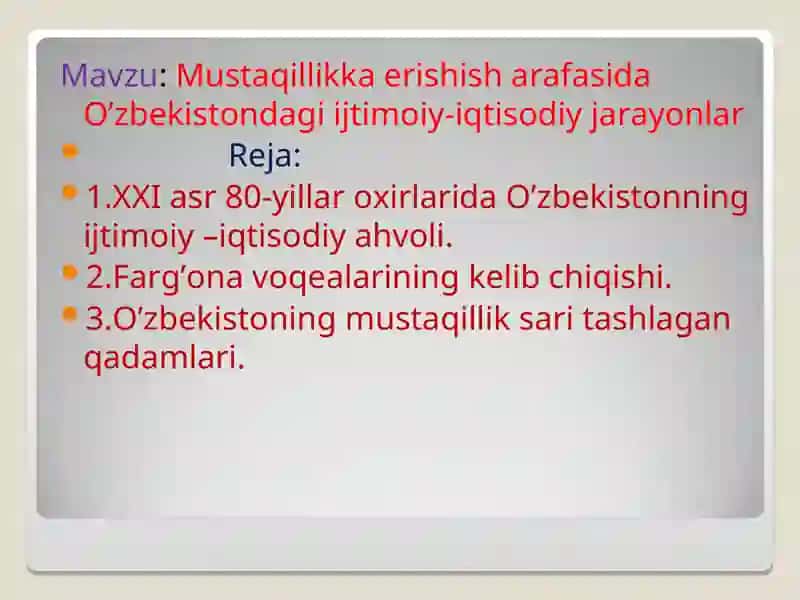 Mustaqillikka erishish arafasida O’zbekistondagi ijtimoiy-iqtisodiy jarayonlar 2