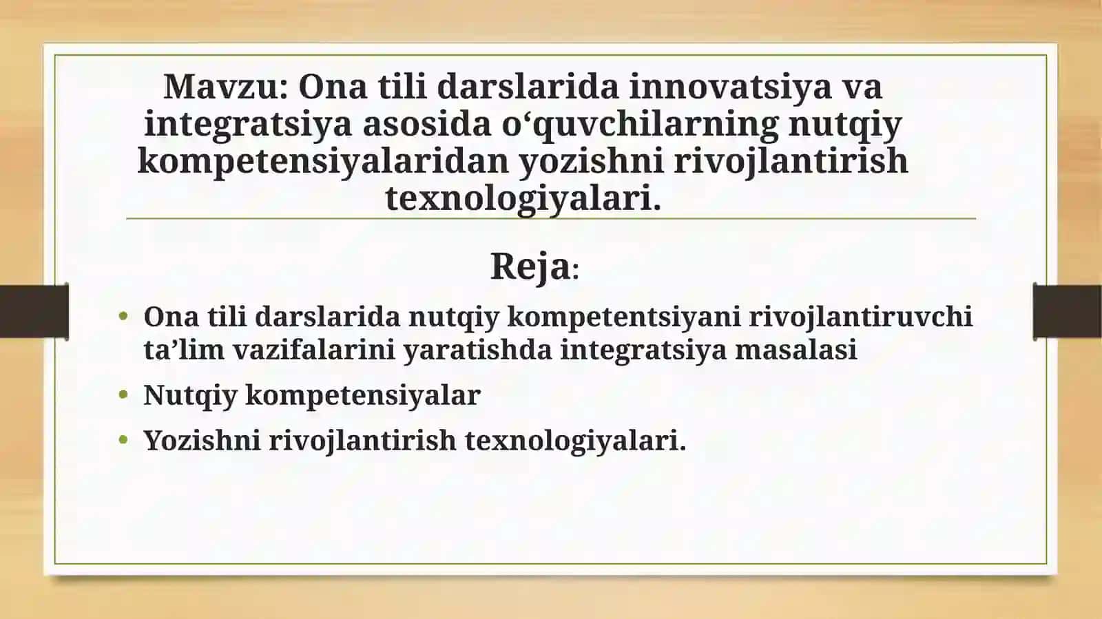 Ona tili darslaridainnovatsiyava integratsiya asosida o‘quvchilarningnutqiykompetensiyalaridanyozishni rivojlantirish texnologiyalari 2