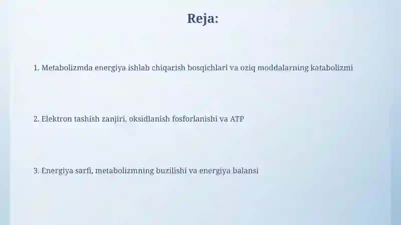 Metabolizm jaroyonida energiya hosil bo'lishi va sarflanishi 2