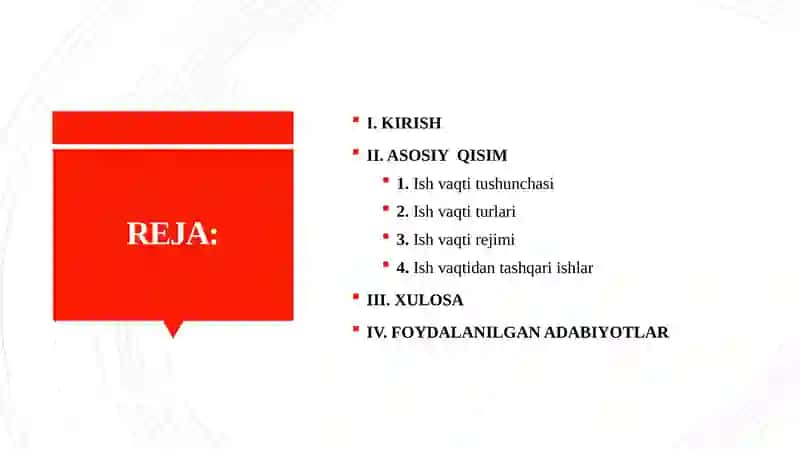 ISH VAQTI. ISH VAQTI REJIMI VA UNI XISOBGA OLISH 2