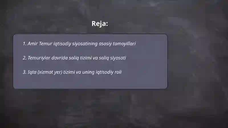 Amir Temur va Temuriylar davridagi iqtisodiy gʻoyalar va siyosat 2