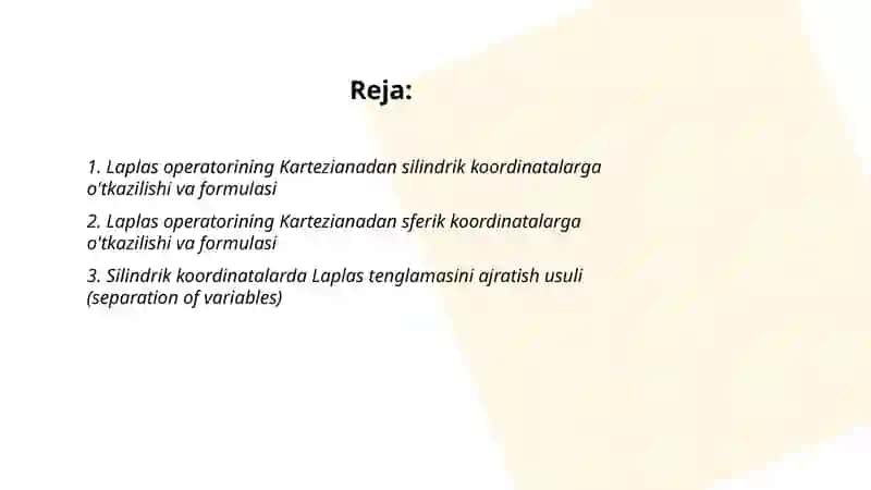 Laplas operatorining silindrik va sferik koordinatalarda ifodalanishi 2