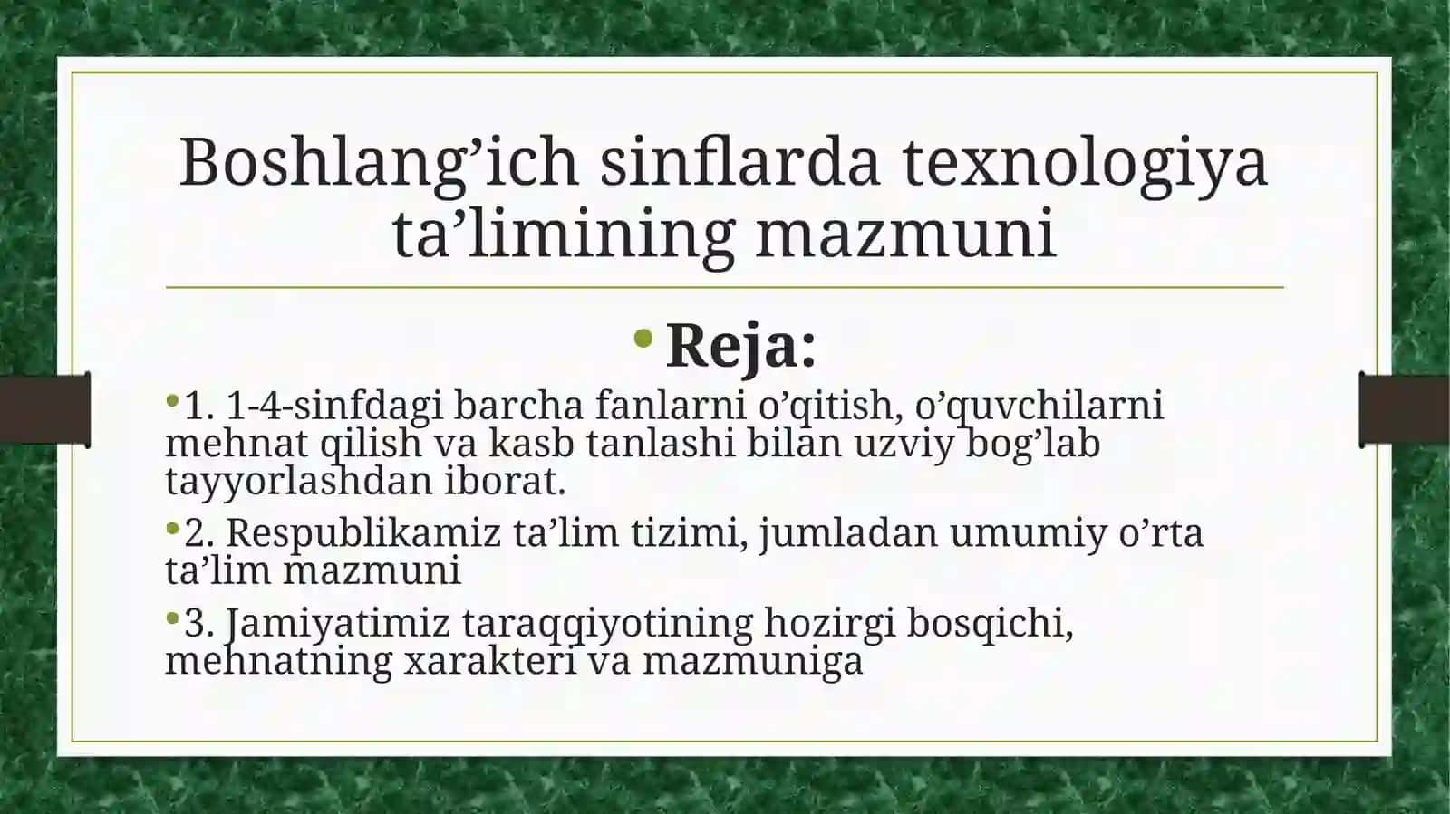 Boshlang’ich sinflarda texnologiya ta’limining mazmuni 2