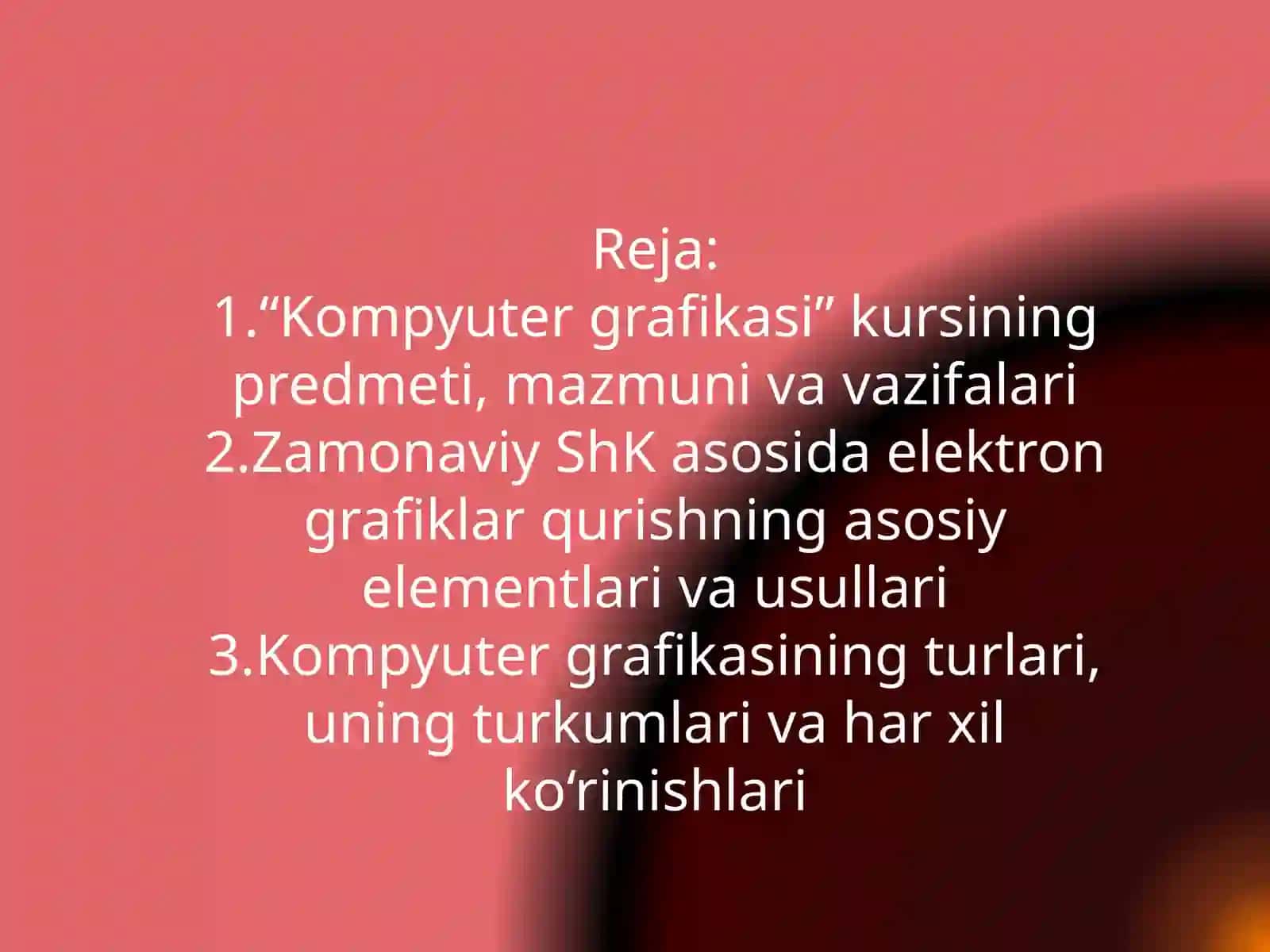 Jamiyatimizda kompyuter grafikasining qo‘llanish sohalari va rivojlanish istiqbollari 2