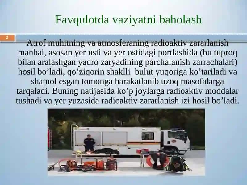 FAVQULOTDA VAZIYATNI BAHOLASH.RADIATSION HOLAT.RADIOAKTIV ZARARLANISH MANBALARI.ZONALAR TAVSIFI 2