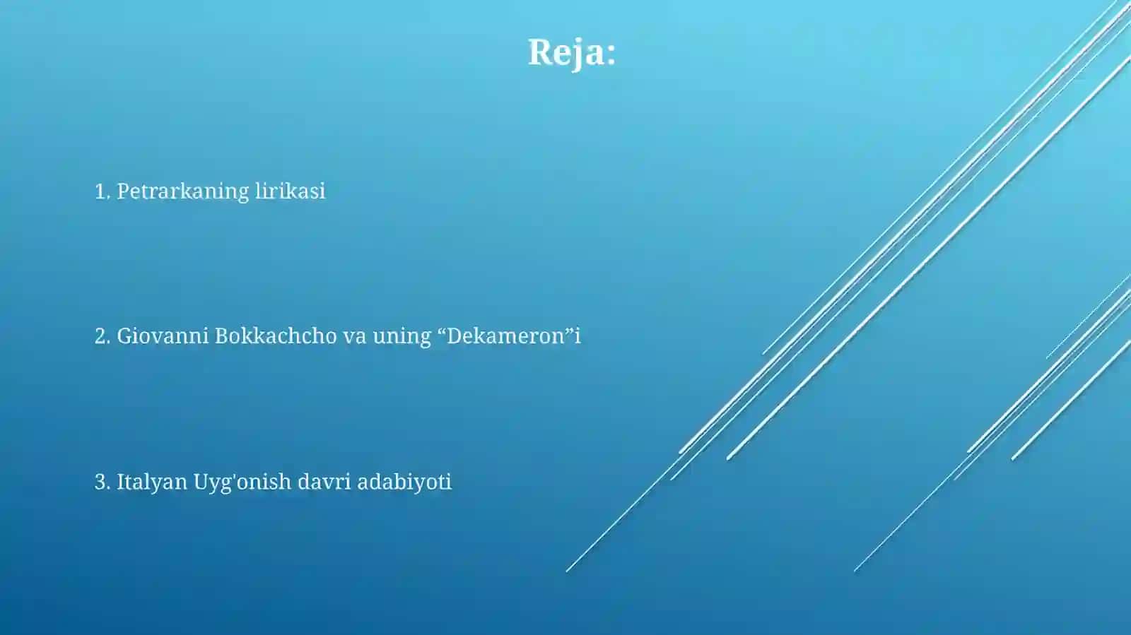 Italiya Uyg‘onish adabiyoti. Petrarka lirikasi. J.Bokachcho va uning “Dekameron” asari 2