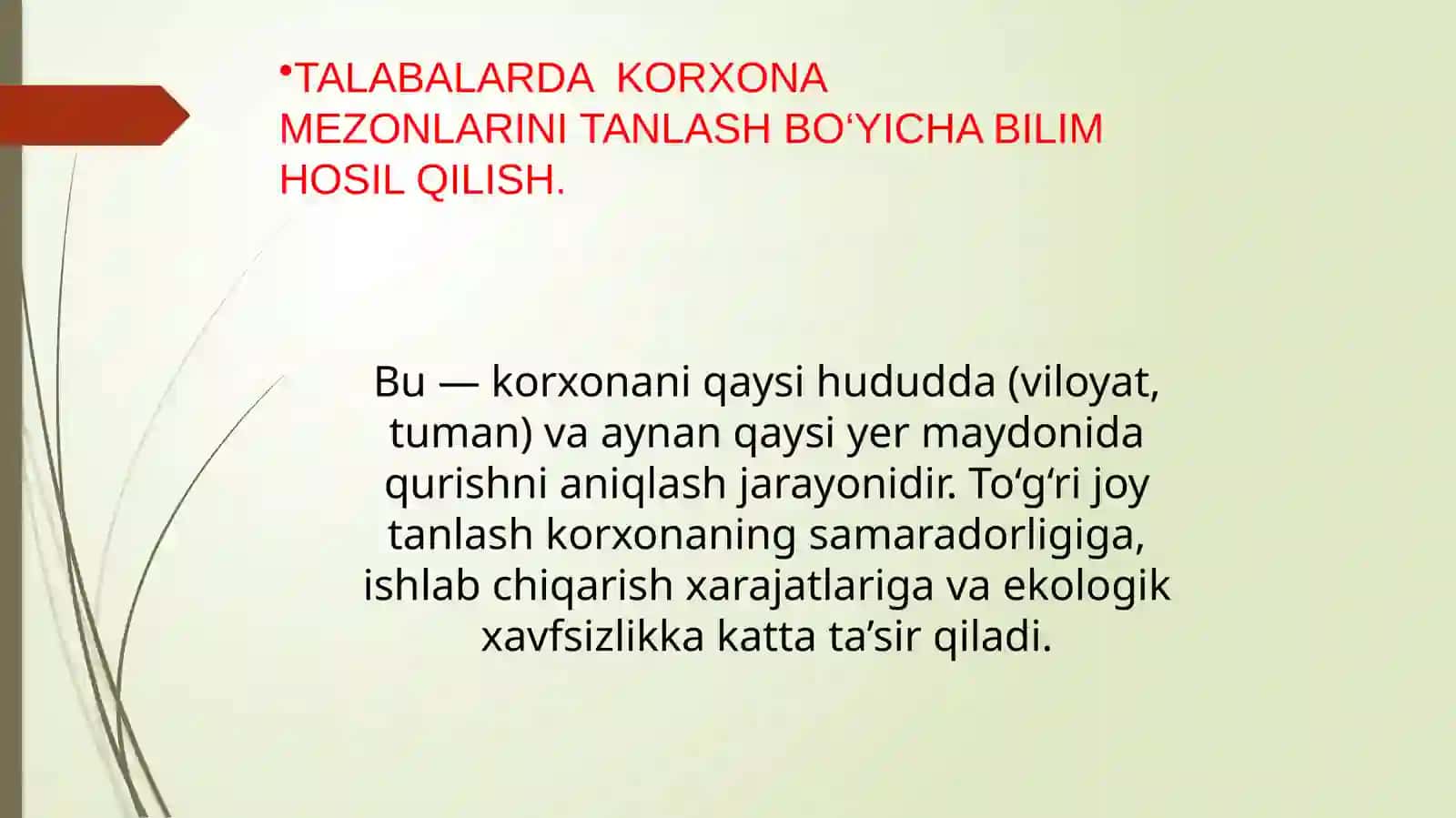 KORXONANI JOYLASHTIRUVCHI TUMANNI VA QURILISH MAYDONINI TANLASH MASHG‘ULOTLARI 2