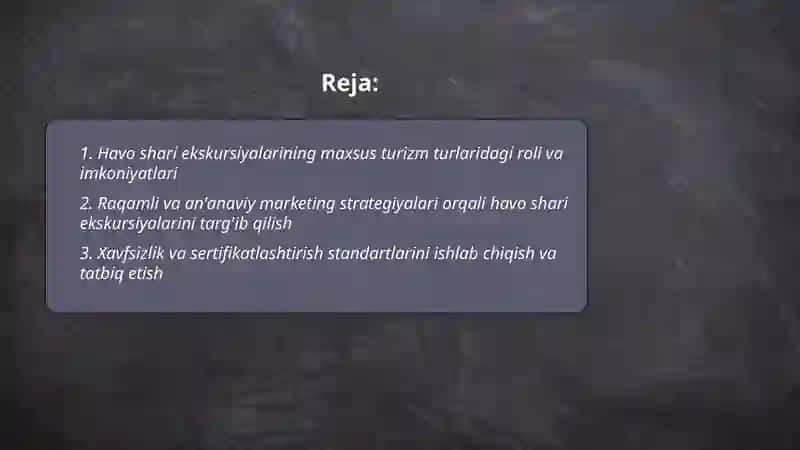 Turizmning maxsus turlarini rivojlantirishda havo shari ekskursiyalarini ishlab chiqish yo’llari. 2