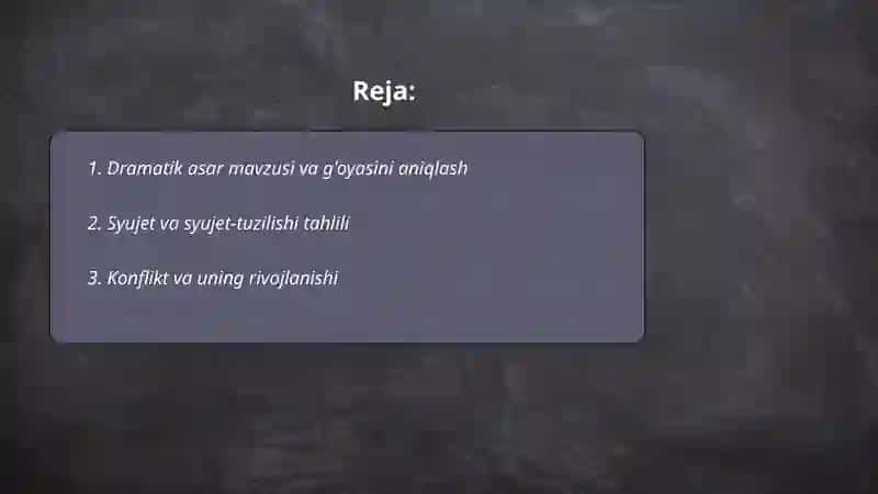 Dramatik asarlarni tahlil qilish 2