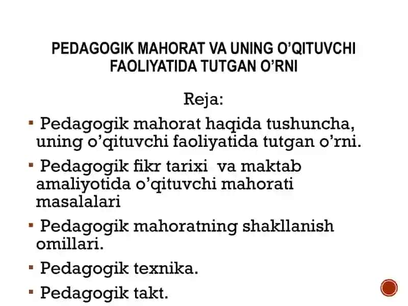 pedagogik mahorat va uning o’qituvchi faoliyatida tutgan o’rni 2