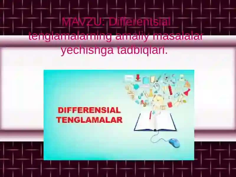 Differentsial tenglamalarning amaliy masalalari 2