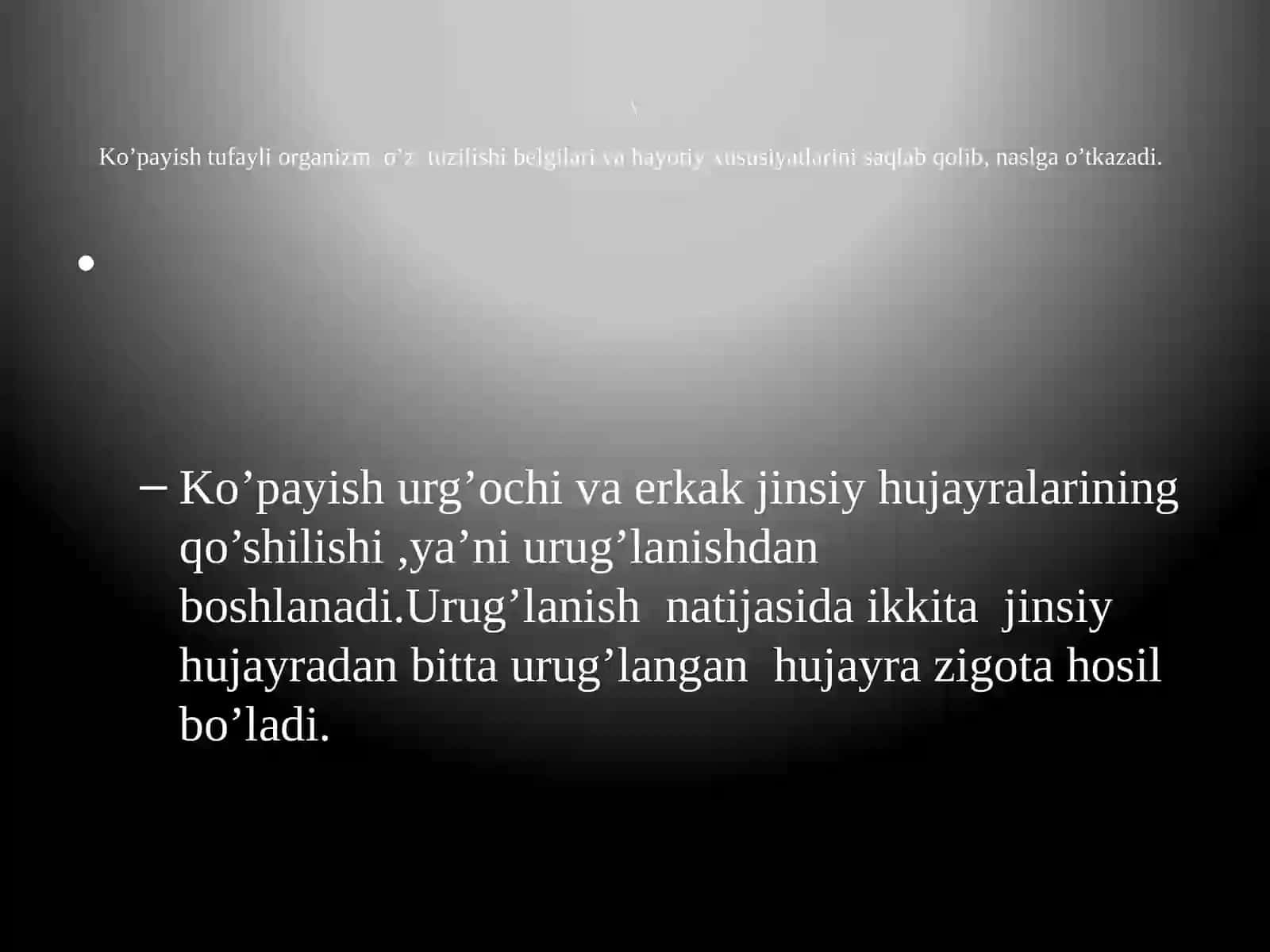 Ko’payish tufayli organlar va urug’lanishning rivojlanishi 2