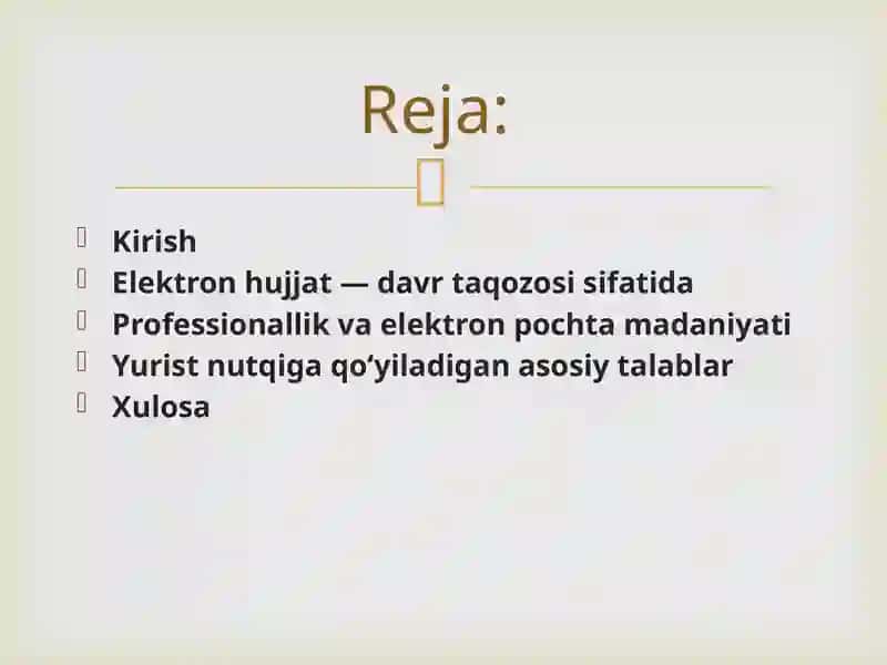Elektron hujjat davr taqozosi sifatida. Professionallik va elektron pochta. Yurist nutqiga qo'yiladigan talablar 2