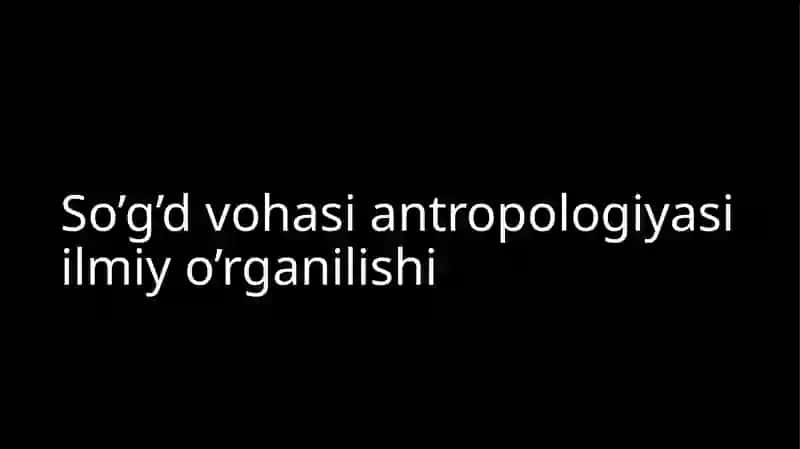 So’g’d va Sug’d antropologiyasi 2