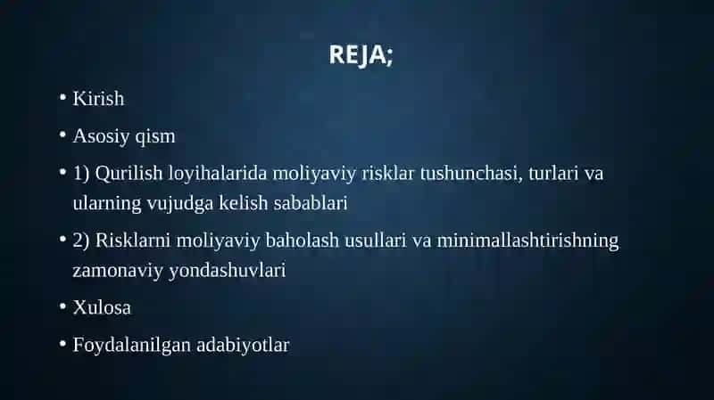 Qurilish loyihalarida risklarni moliyaviy baholash va uning minimallashtirishning zamonaviy usullarimavzusidanMustaqilishi 2