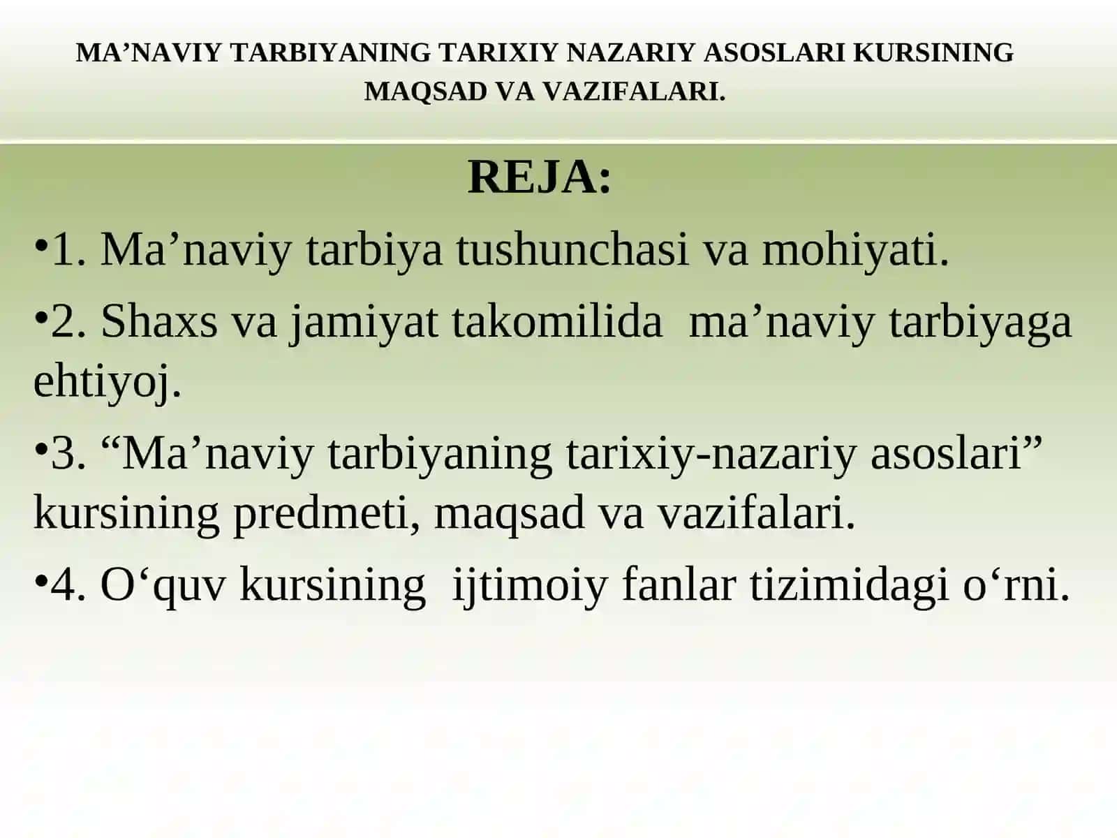 MA’NAVIY TARBIYANING TARIXIY NAZARIY ASOSLARI KURSINING MAQSAD VA VAZIFALARI. 2