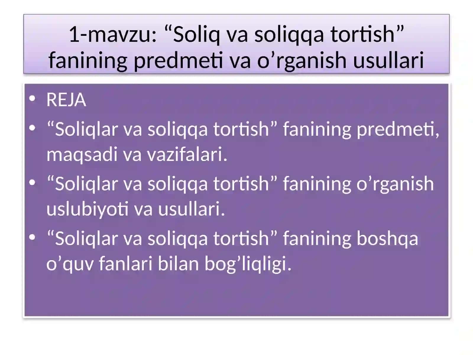 Soliqlar va soliqqa tortish fanining predmeti va o'qitish uslubiyoti 2