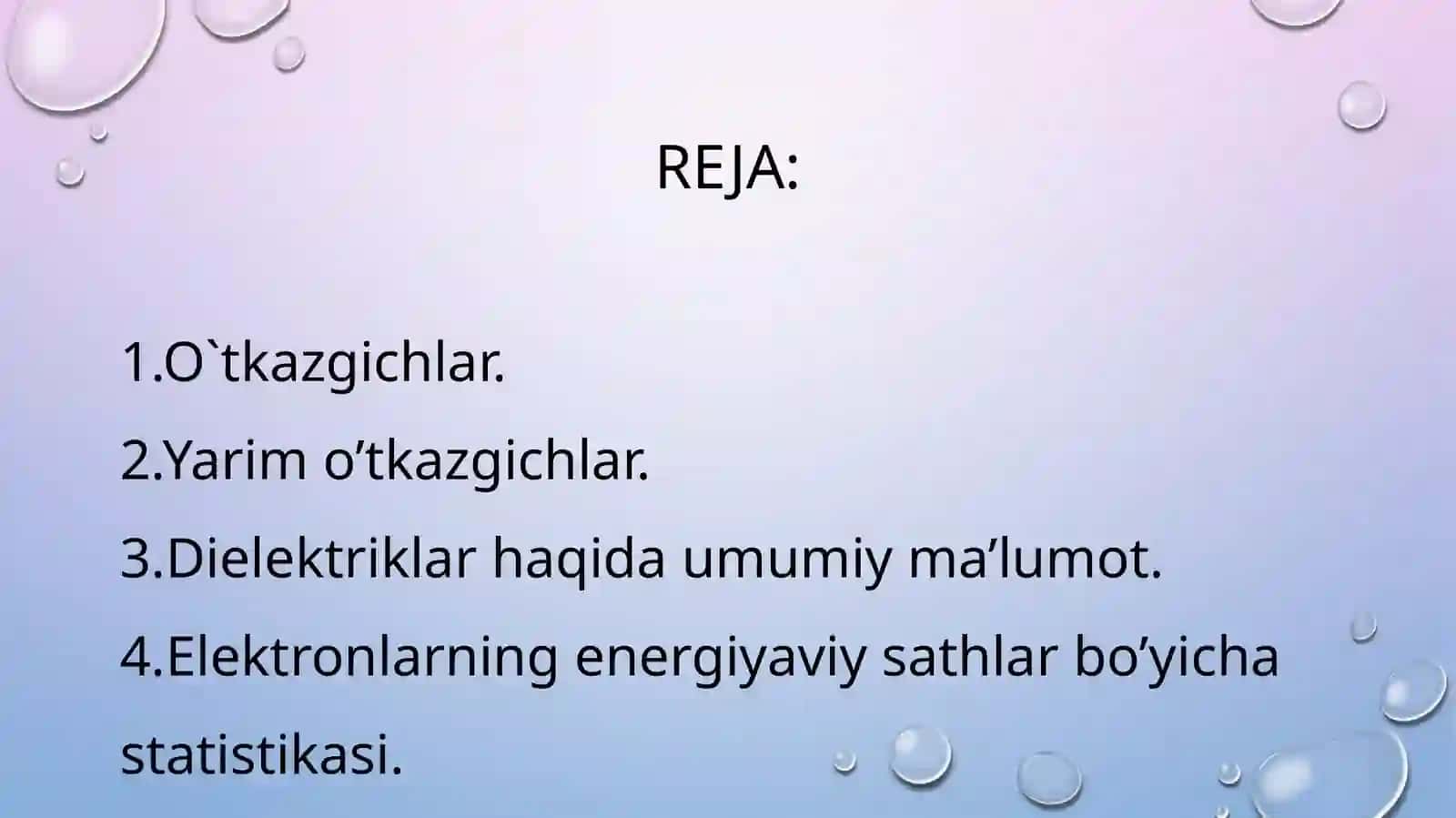 Òtkazgichlar,yarimòtkazgichlarvadielektriklar.Elektronlarningenergiyaviysathlarbòyichastatistikasi 2
