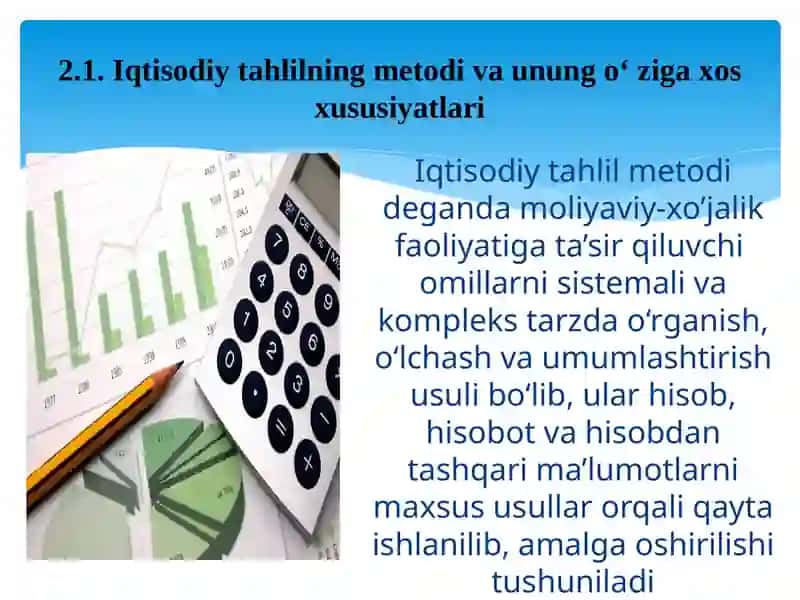Iqtisodiy tahlilning metodi va unung o‘ ziga xos xususiyatlari 2