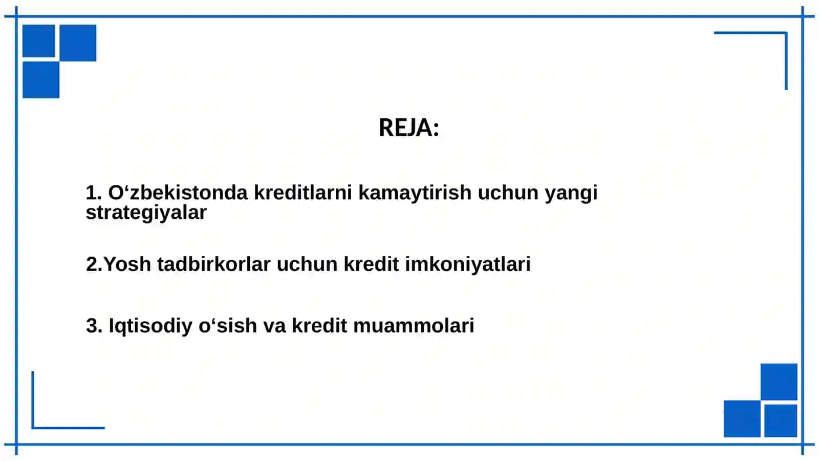 O‘zbekistonda kredit qiymatini kamaytirish bo‘yicha amalga oshirilayotgan choralar 2