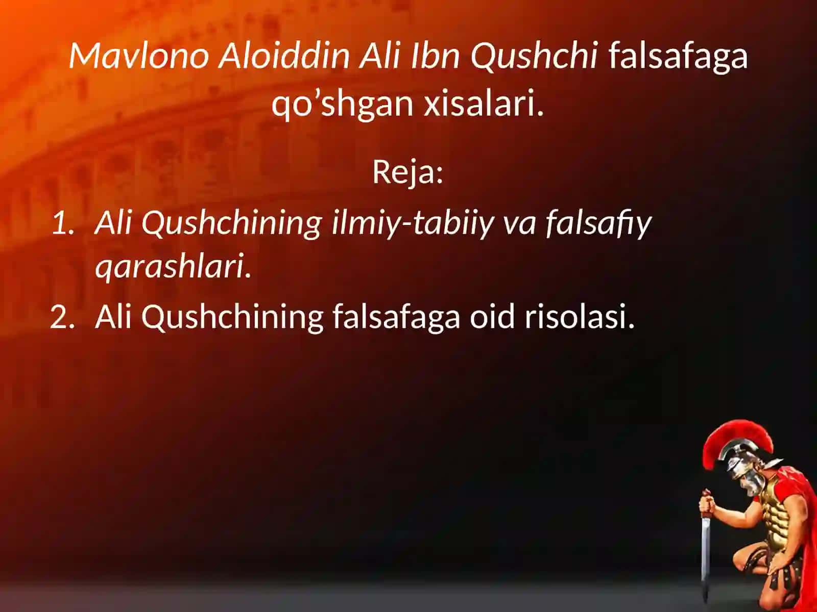 Mavlono Aloiddin Ali Ibn Qushchi falsafaga qo’shgan xisalari 2