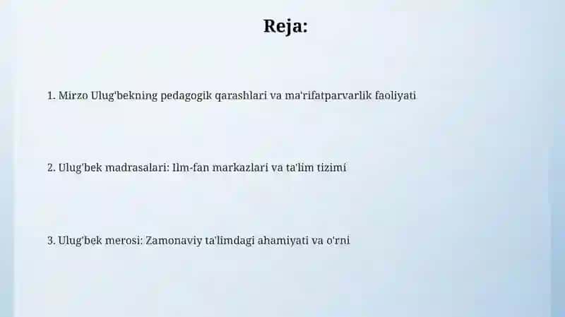 Mirzo Ulug'bekning pedagogik g'oyalari va ma'rifatparvarlik faoliyati 2