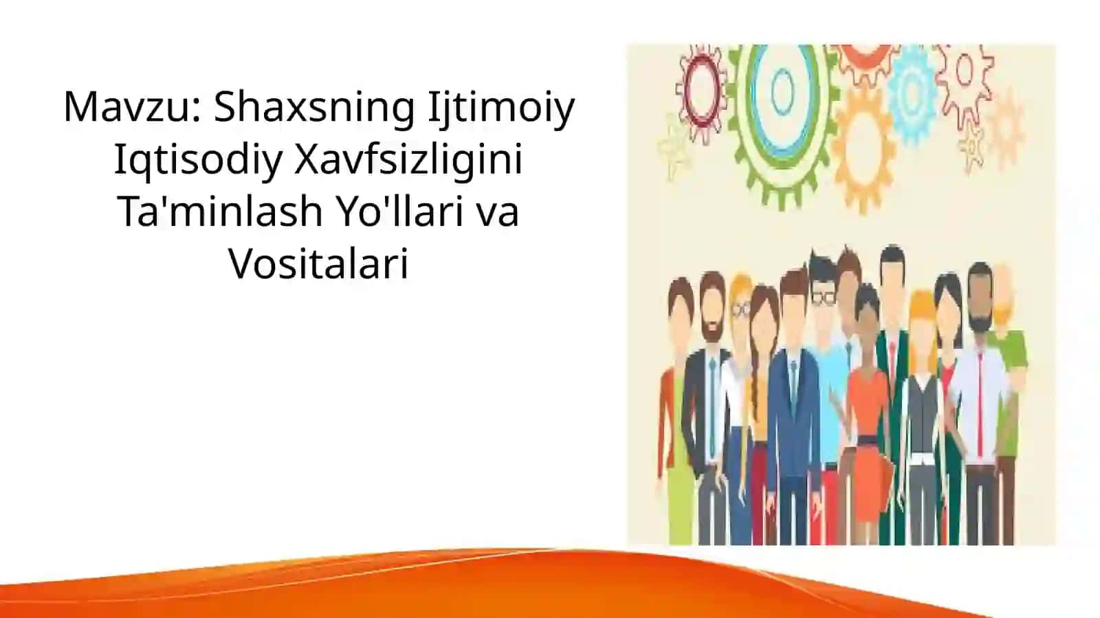 Shaxsning IjtimoiyIqtisodiyXavfsizligini Ta'minlash Yo'llari va Vositalari 2
