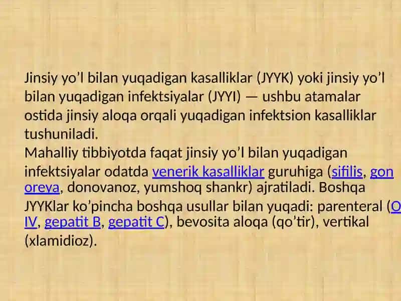 JINSIY YO’L BILAN YUQADIGAN INFEKTSIYALAR — TASHXISLASH, DAVOLASH, OLDINI OLISH, ASORATLARI. 2
