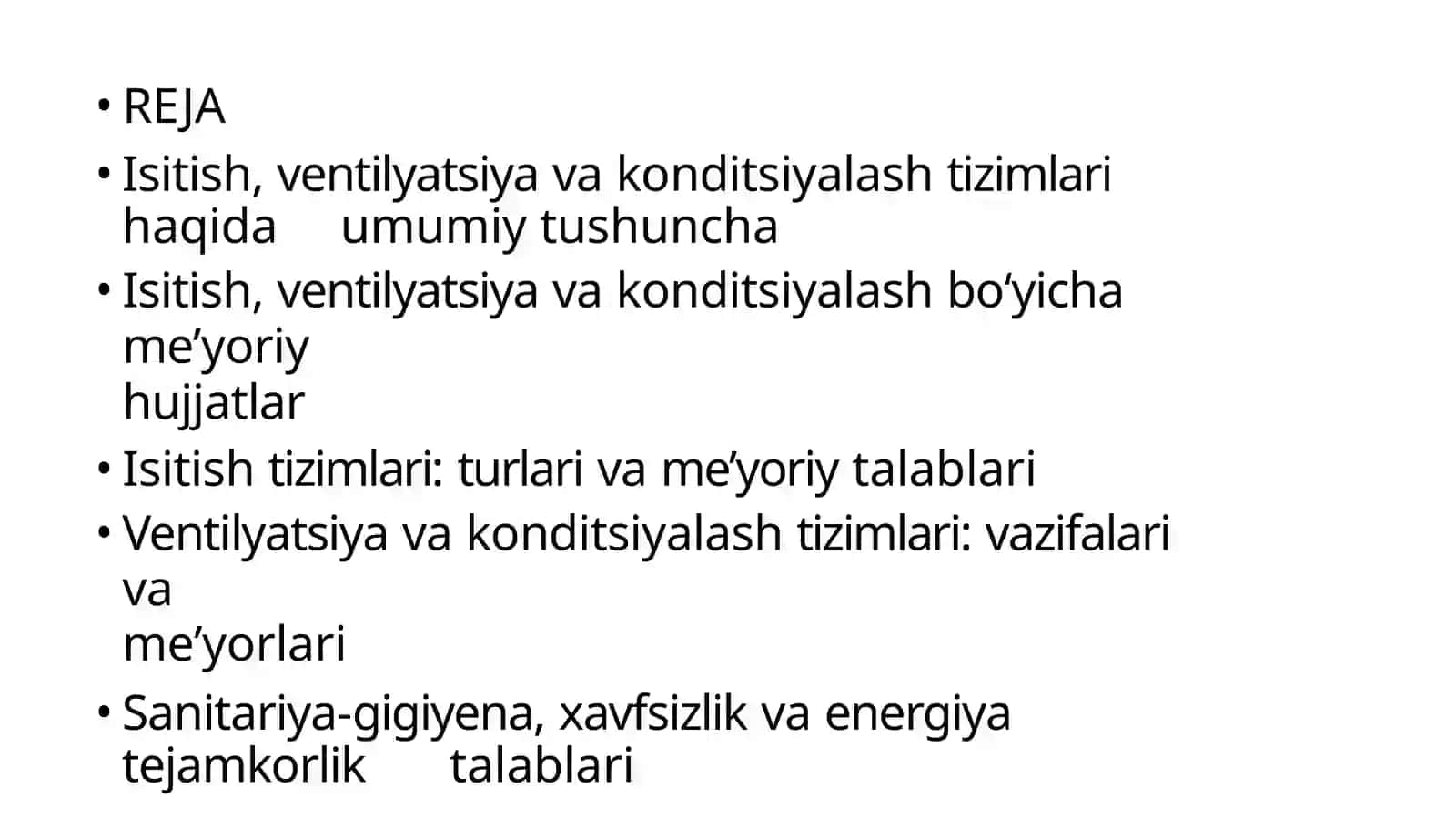 QurilishdameyoriyhujjatlartizimiMavzu:Isitish, ventiliyatsiya va kondisiyalash 2