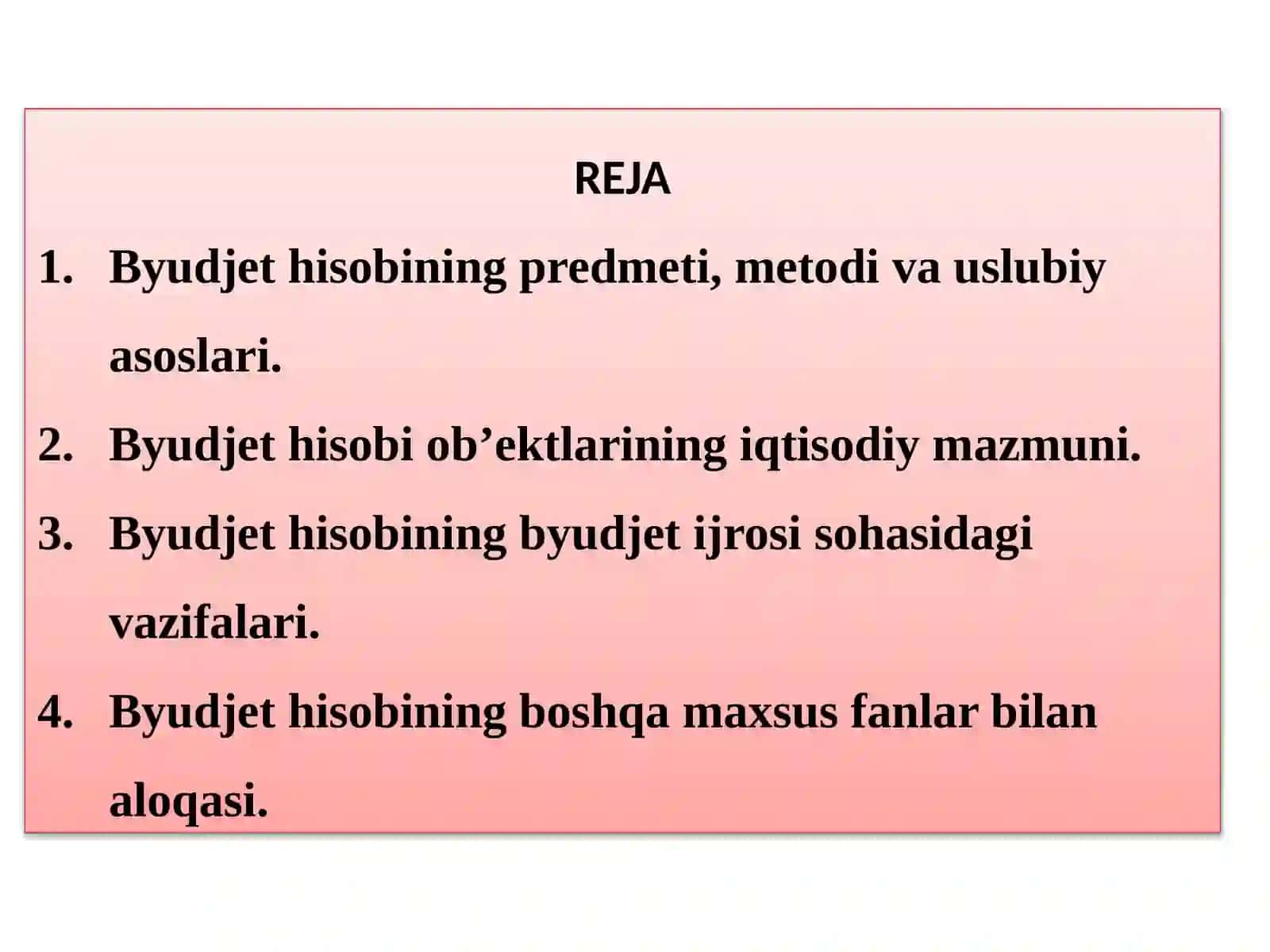 Byudjet hisobining predmeti, metodi va uslubiy asoslari 2