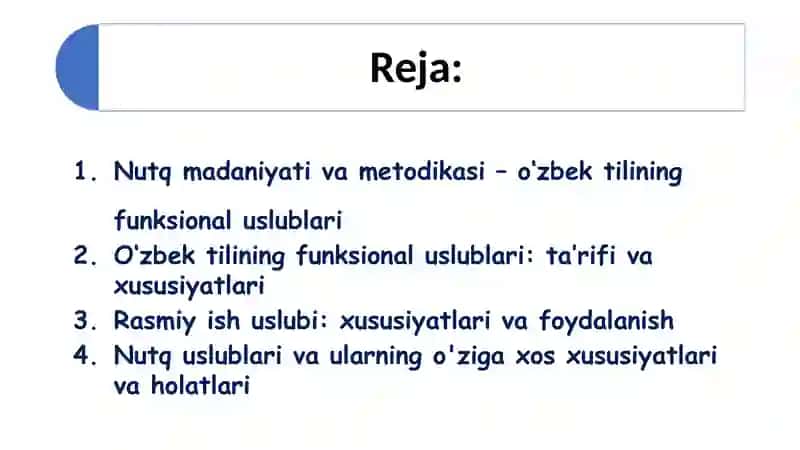 Nutq madaniyati va metodikasi – o‘zbek tilining funksional uslublari 2