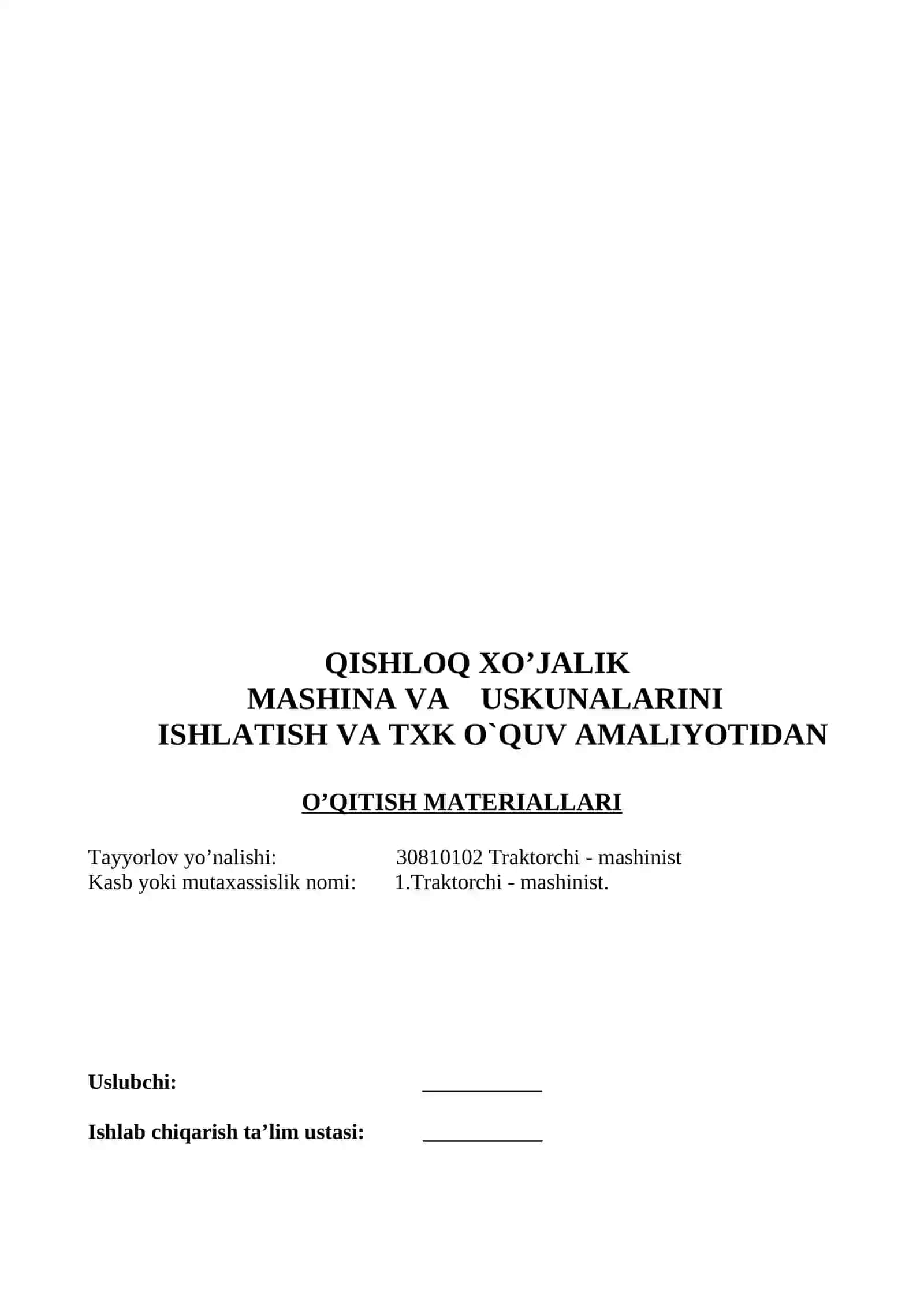 QISHLOQ XO’JALIK MASHINA VA USKUNALARINI ISHLATISH VA TXK O’QUV AMALIYOTIDAN MATERIALLARI TO’PLAMI 2