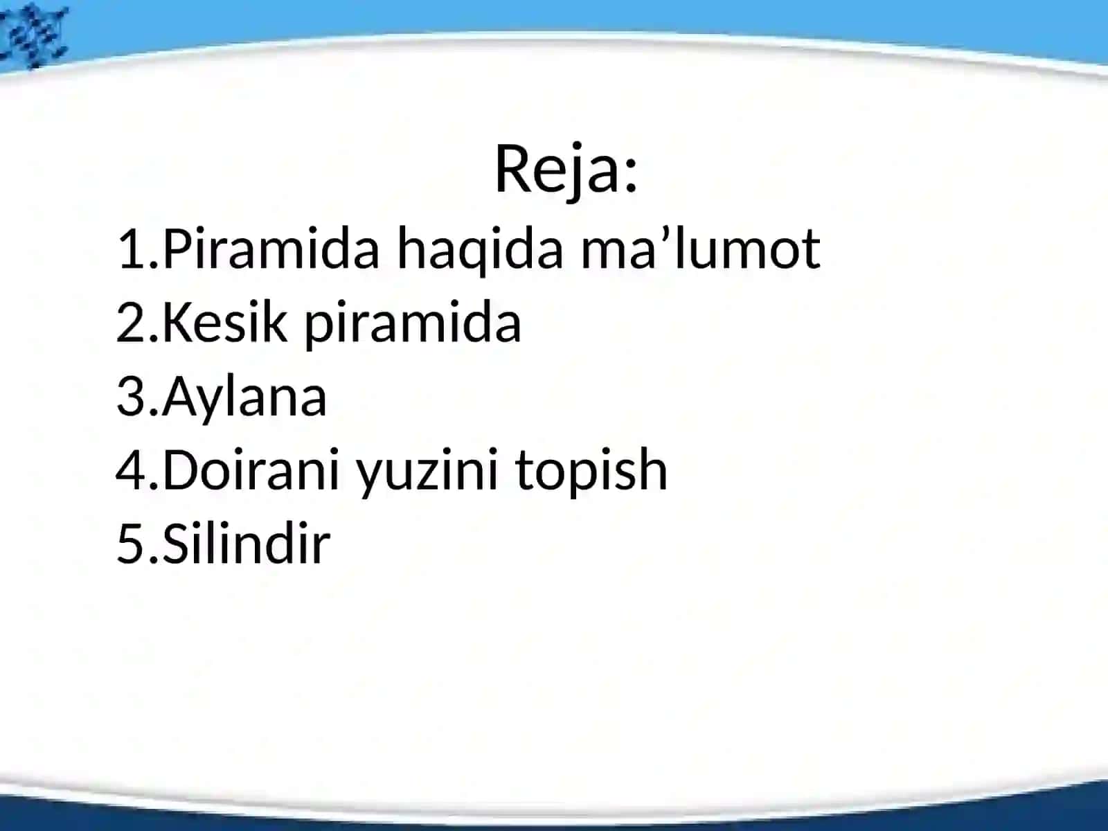 Prizma, to’g’ri burchakli parallelopiped, piramida. Aylanma jismlar. Silindr, konus, sfera. 2