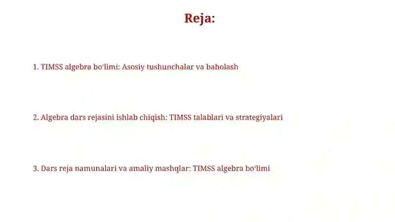 TIMSS xalqaro baholash dasturida"Algebra mazmun sohasiga oid mashgʻulot ishlanmasini yaratish 2
