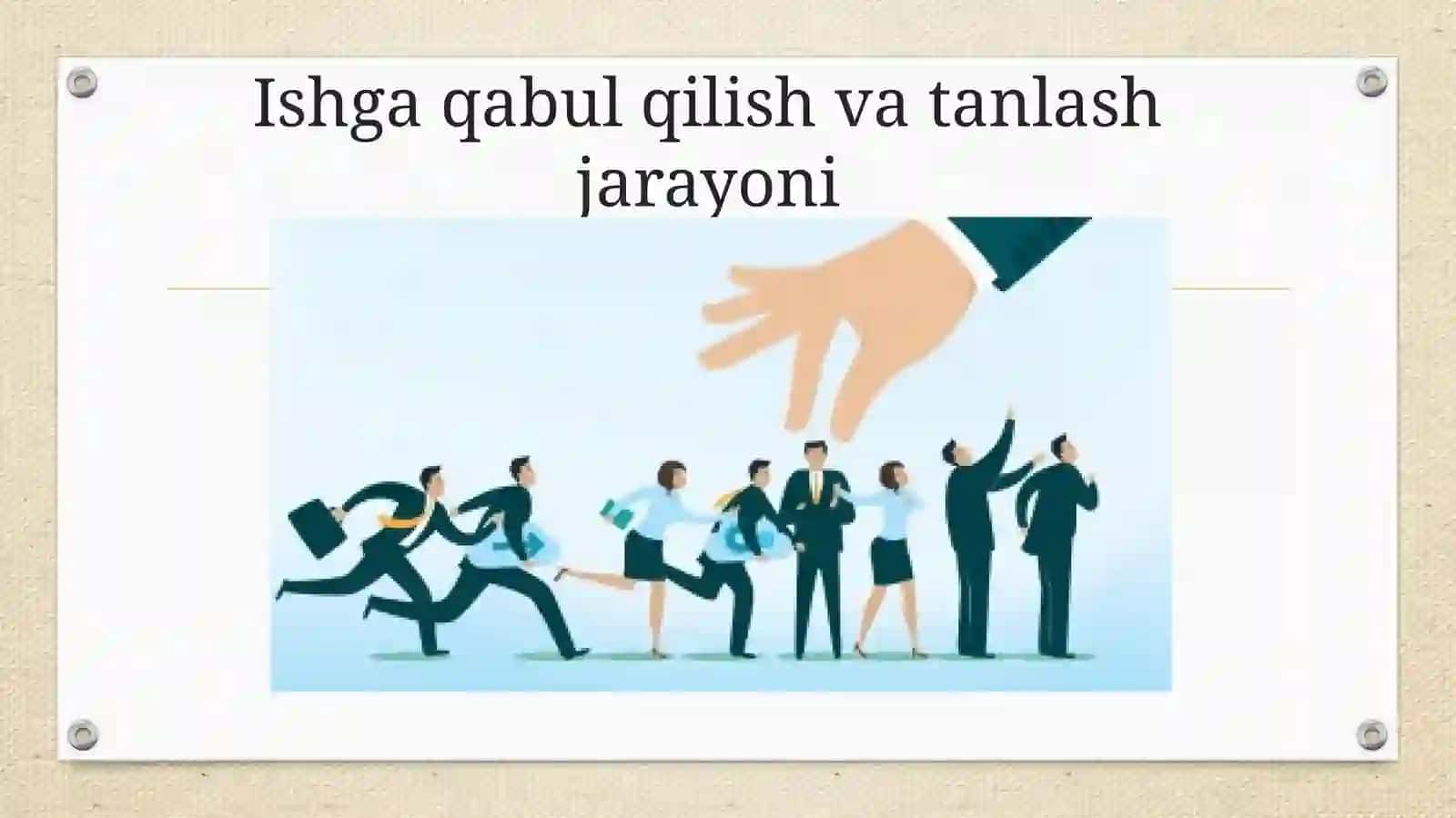 Xodimlarni yollash va tanlash 2